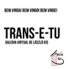 Trans-e-tu  – Início